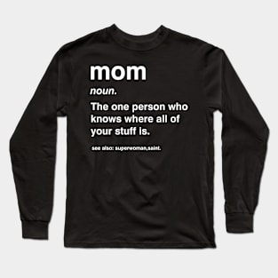 moms Long Sleeve T-Shirt